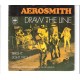 AEROSMITH - Draw the line
